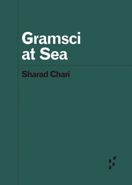 Sharad Chari - Gramsci at Sea, Häftad