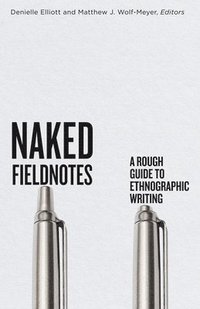 bokomslag Naked Fieldnotes
