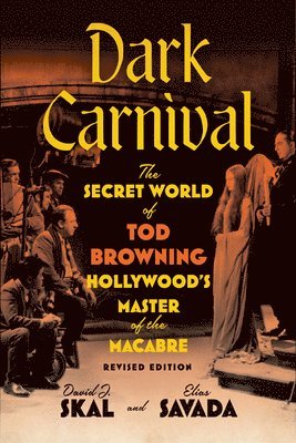 David J. Skal, Elias Savada, David J Skal - Dark Carnival, Häftad
