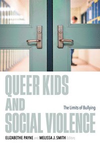 bokomslag Queer Kids and Social Violence