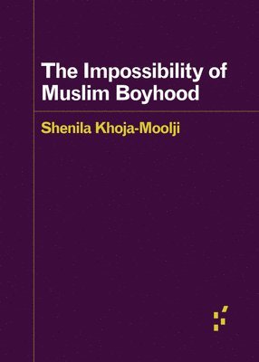 bokomslag The Impossibility of Muslim Boyhood