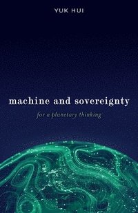 bokomslag Machine and Sovereignty