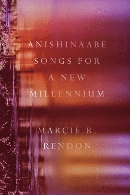 Anishinaabe Songs for a New Millennium 1