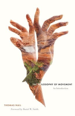 bokomslag The Philosophy of Movement