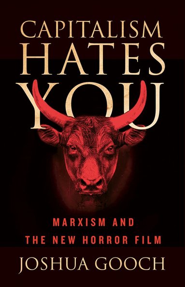 Joshua Gooch - Capitalism Hates You, Inbunden