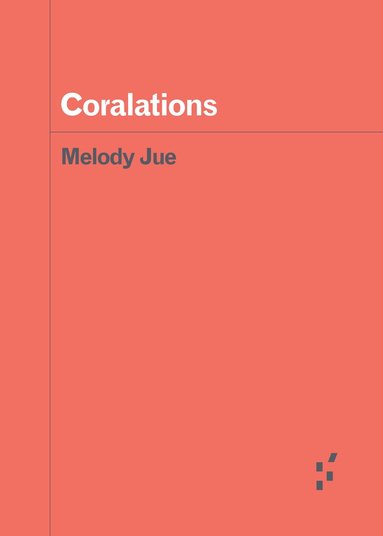 Melody Jue - Coralations, Häftad