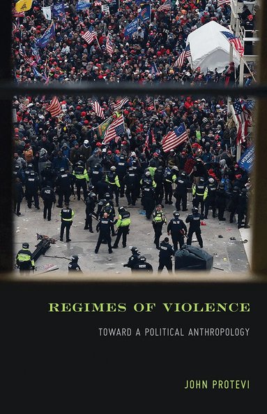 John Protevi - Regimes of Violence, Häftad