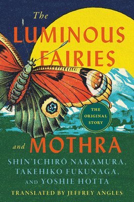 bokomslag Luminous Fairies and Mothra
