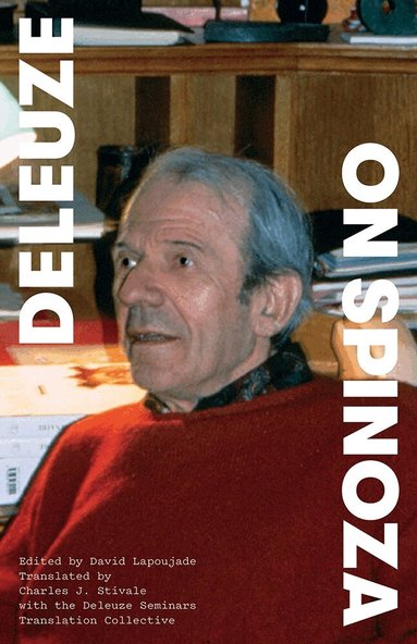Gilles Deleuze, David Lapoujade - On Spinoza, Inbunden
