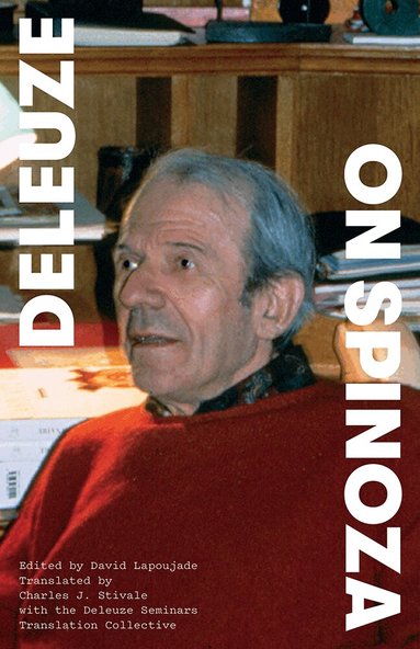 Gilles Deleuze, David Lapoujade - On Spinoza, Häftad