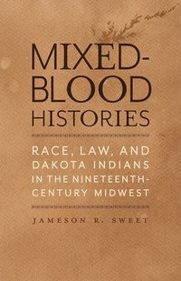 bokomslag Mixed-Blood Histories