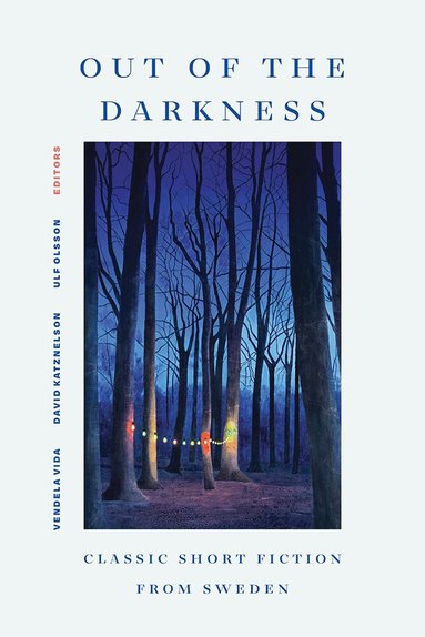 Vendela Vida, David Katznelson, Ulf Olsson, Vendela Vida, David Katznelson, Ulf Olsson - Out of the Darkness, Inbunden