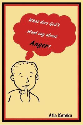 bokomslag What does God's Word say about anger?