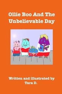 bokomslag Ollie Boo And The Unbelievable Day