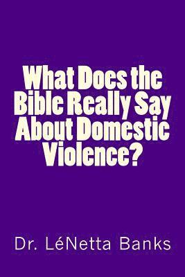 What Does the Bible Really Say About Domestic Violence? 1