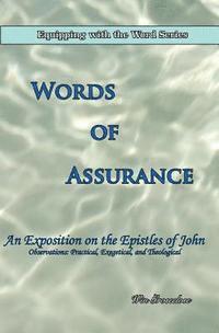 bokomslag Words of Assurance: An Exposition on the Epistles of John
