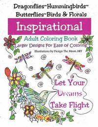 Let Your Dreams Take Flight: Large Print Adult Coloring Book 1
