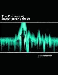 bokomslag The Paranormal Investigator's Guide