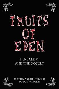 bokomslag Fruits Of Eden: Herbalism And the Occult
