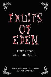 bokomslag Fruits Of Eden: Herbalism And the Occult