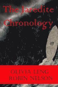 The Jaredite Chronology: From Old Testament Patriarchs to Ancient American Civilizations 1