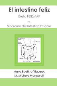 bokomslag El intestino feliz: Dieta FODMAP y Síndrome del Intestino Irritable