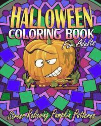 Halloween Coloring Book For Adults: Stress-Relieving Pumpkin Patterns 1