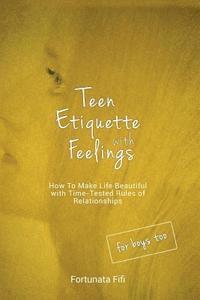 bokomslag Teen Etiquette with Feelings