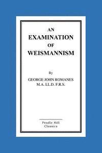 bokomslag An Examination Of Weismannism