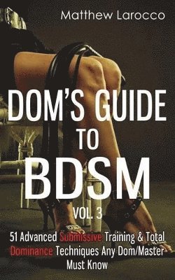 bokomslag Dom's Guide To BDSM Vol. 3