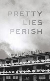 Pretty Lies Perish 1