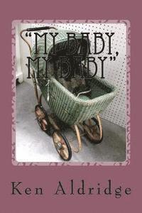 bokomslag "My Baby, My Baby": The Strange Story of Danielle Cole