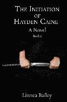 bokomslag The Initiation of Hayden Caine - Book 2