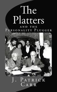 bokomslag The Platters: and the Personality Plugger