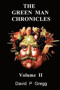 bokomslag The Green Man Chronicles: Volume II