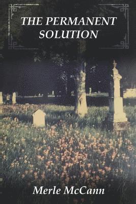 Merle McCann - The Permanent Solution, Häftad