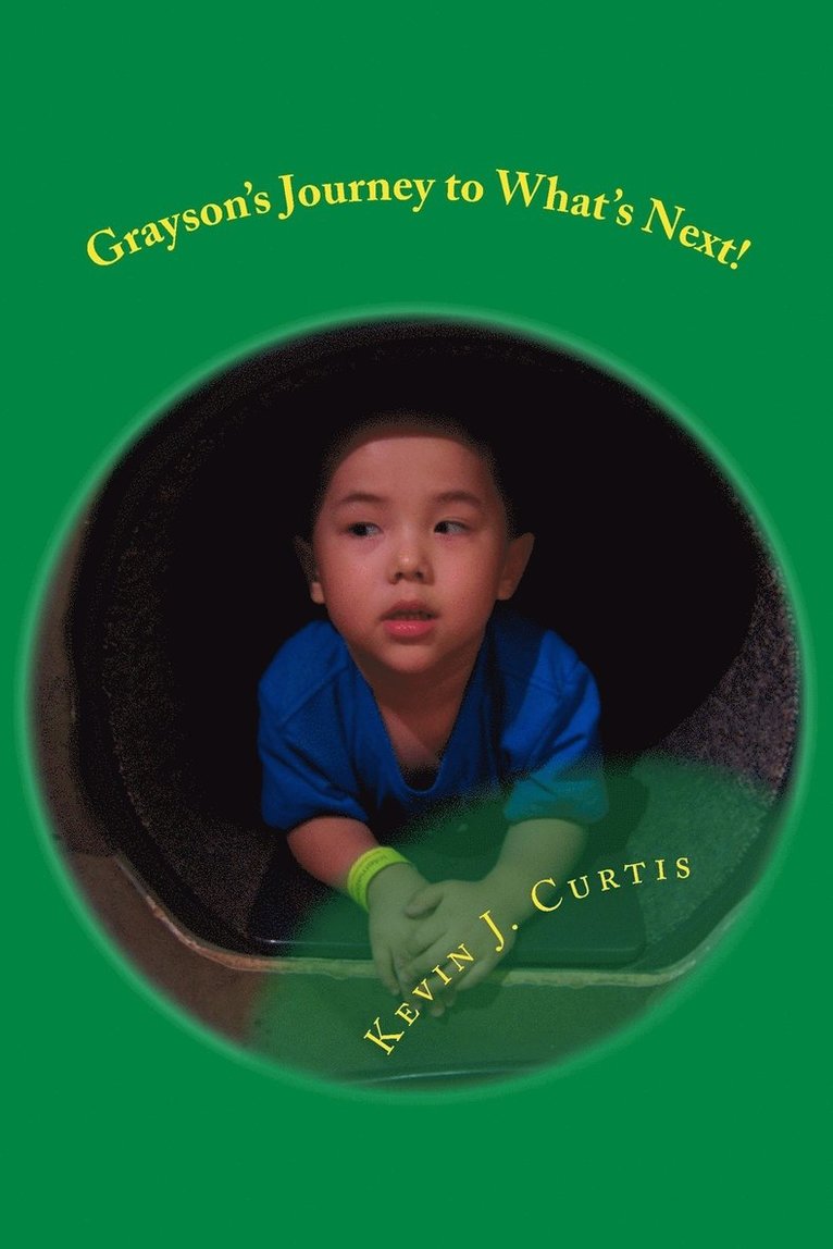 Grayson's Journey to What's Next! 1