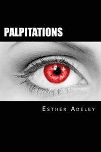 Palpitations: A Coeur Ouvert 1