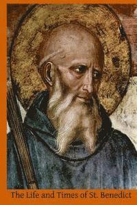 The Life and Times of St. Benedict 1