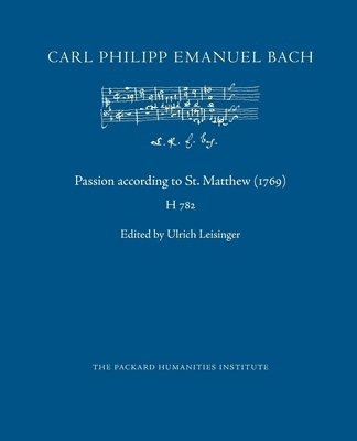 Carl Philipp Emanuel Bach - Passion according to St. Matthew (1769), Häftad