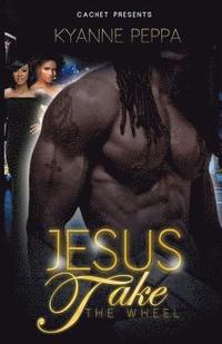 bokomslag Jesus Take The Wheel