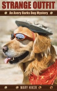 bokomslag Strange Outfit: An Avery Barks Dog Mystery