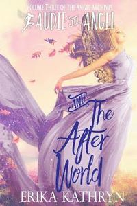 bokomslag Audie the Angel: And the Afterworld