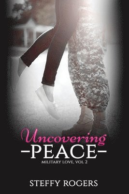 Steffy Rogers, Kathy Krick - Uncovering Peace, Häftad