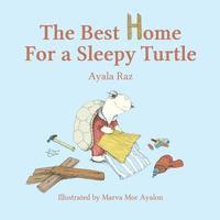 Ayala Raz - The Best Home For a Sleepy Turtle, Häftad