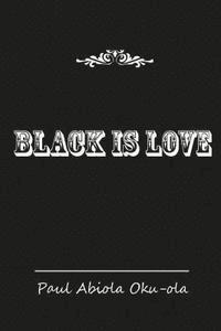 bokomslag Black is Love