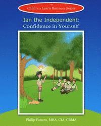 bokomslag Ian the Independent: Confidence in Yourself