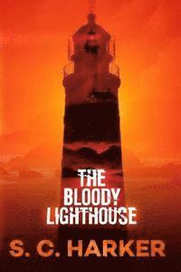 The Bloody Lighthouse: Binnacle Bay Mystery Series, Book 2 1