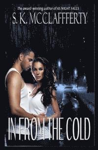 S. K. McClafferty - In From The Cold, Häftad