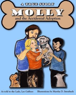 Molly and the Accidental Adoption: A true story 1